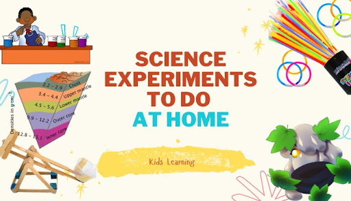 Science Experiments to Do at Home